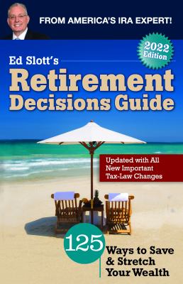 Ed Slott's Retirement Decisions Guide