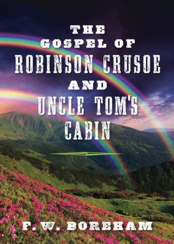 The Gospel of Robinson Crusoe and Uncle Tom's Cabin