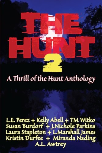 The Hunt 2: A Thrill Of The Hunt Anthology