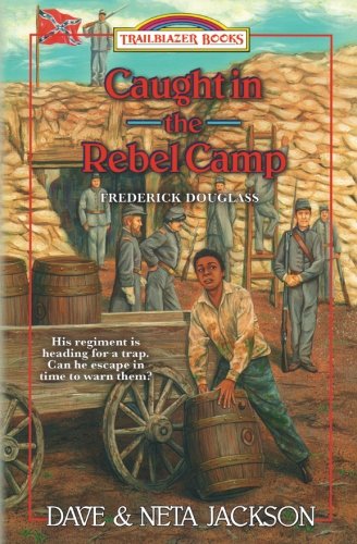 Caught in the Rebel Camp