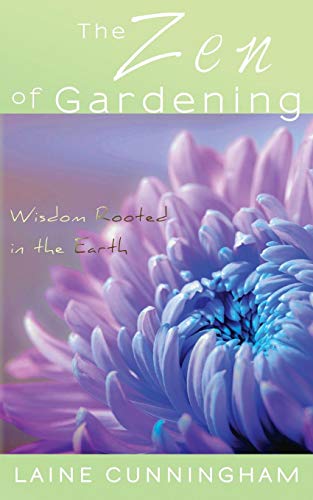 The Zen Of Gardening