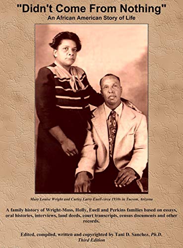 Didn'T Come From Nothing: An African-American Story Of Life