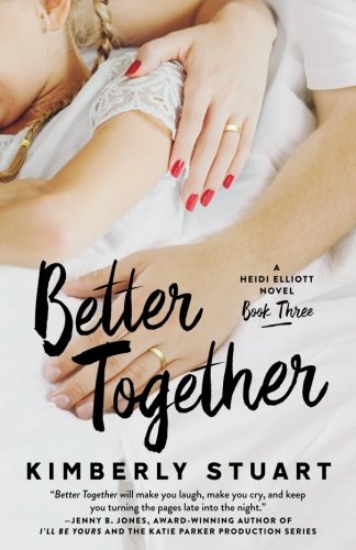 Better Together: Heidi Elliott Series, Book Three