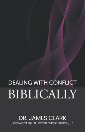 Dealing with Conflict Biblically