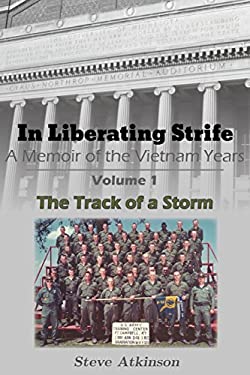 In Liberating Strife : A Memoir of the Vietnam Years