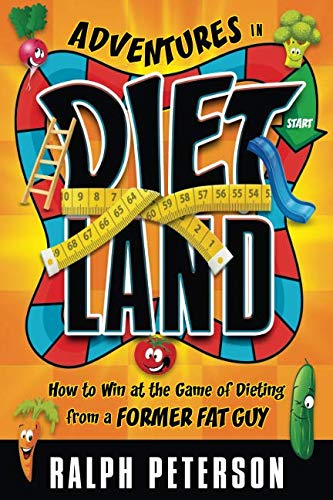 Adventures In Dietland: How To Win At The Game Of Dieting From A Former Fat Guy