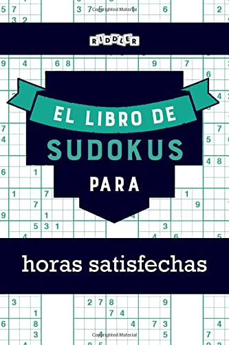 El Libro de Sudokus Para Horas Satisfechas