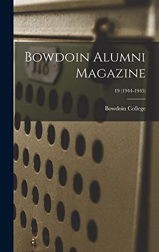 Bowdoin Alumni Magazine; 19