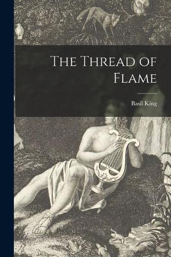 The Thread of Flame [Microform]