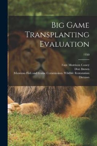 Big Game Transplanting Evaluation; 1950