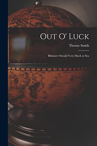 Out O' Luck [Microform]