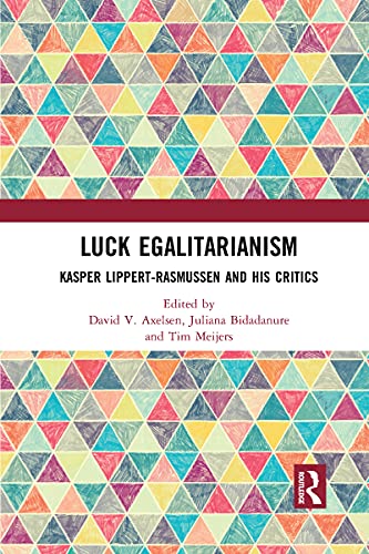 Luck Egalitarianism: Kasper Lippert-Rasmussen And His Critics
