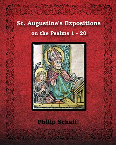 St. Augustine'S Expositions On The Psalms 1 - 20