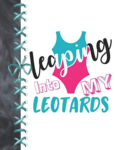 Leaping into My Leotards