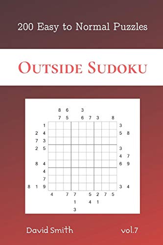 Outside Sudoku - 200 Easy to Normal Puzzles Vol.7