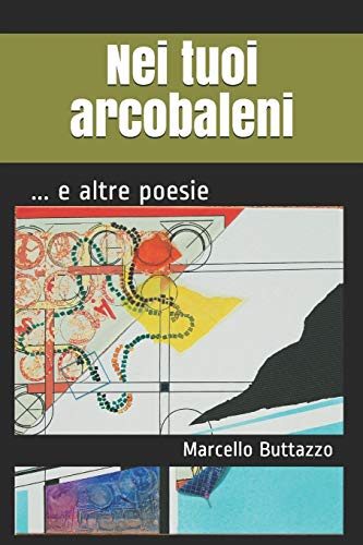 Nei tuoi arcobaleni