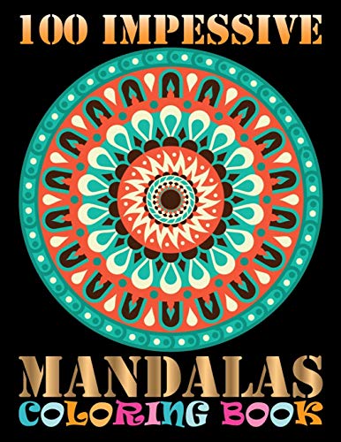 100 Impessive Mandalas Coloring Book