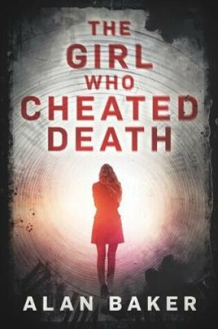 Girl Who Cheated Death