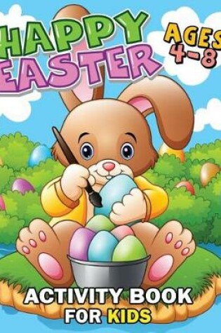Happy Easter Activity Book for Kids Ages 4-8
