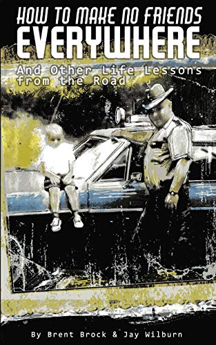 How to Make No Friends Everywhere