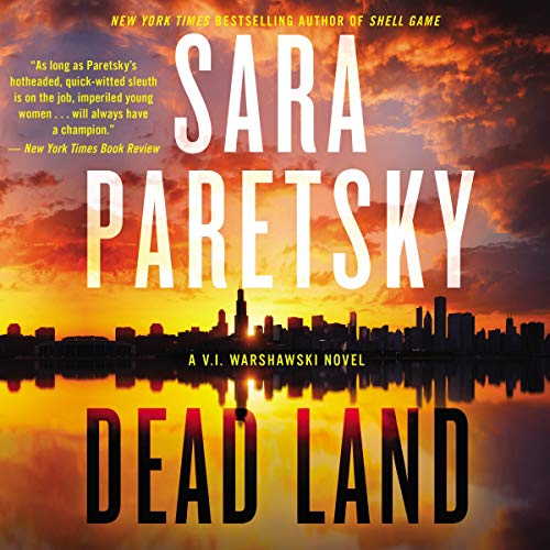 Dead Land by Sara Paretsky, ISBN 9781094119304