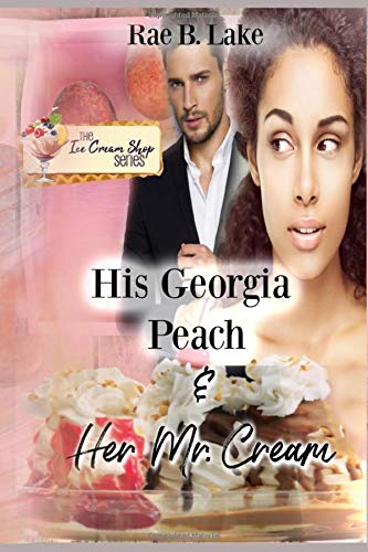His Georgia Peach Her Mr. Cream