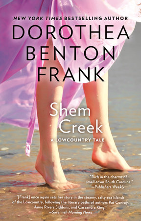 Shem Creek by Dorothea Benton Frank, ISBN 9781101533239