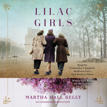 Lilac Girls by Martha Hall Kelly, ISBN 9781101889596