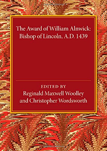 The Award Of William Alnwick, Bishop Of Lincoln, Ad 1439