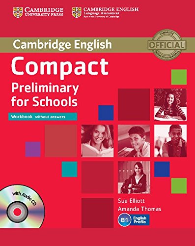 Compact Preliminary for Schools Workbook Without Answers with Audio CD