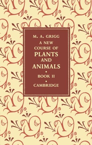 A New Course Of Plants And Animals: Volume 2