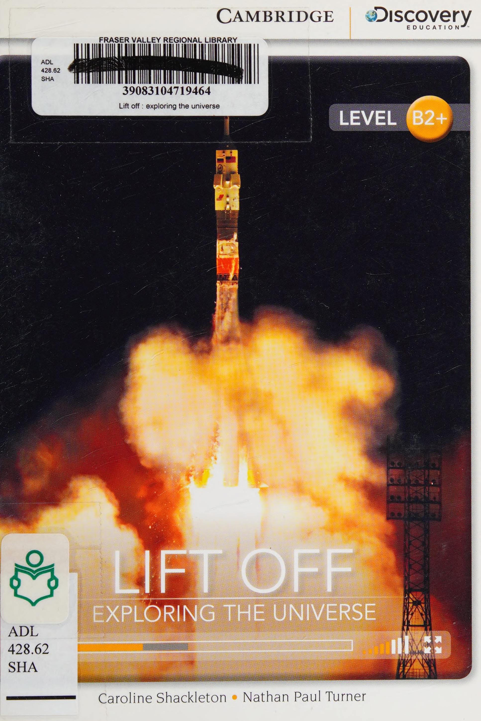 Lift Off: Exploring The Universe High Intermediate Book With Online Access