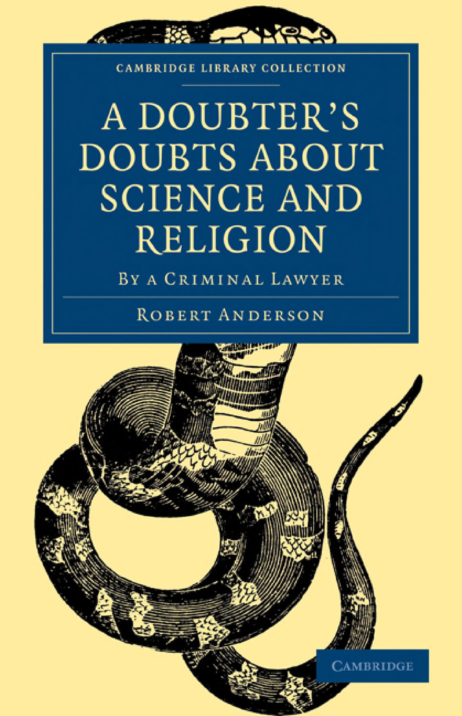A Doubter's Doubts About Science and Religion