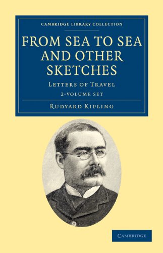 From Sea to Sea and Other Sketches 2 Volume Paperback Set