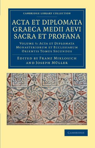 Acta Et Diplomata Graeca Medii Aevi Sacra Et Profana