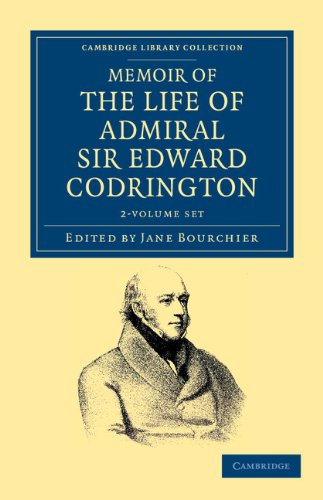 Memoir Of The Life Of Admiral Sir Edward Codrington 2 Volume Set