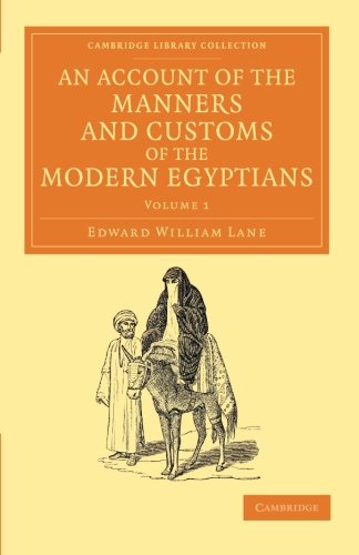 An Account Of The Manners And Customs Of The Modern Egyptians