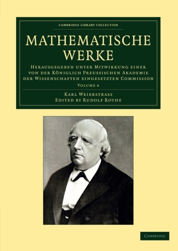 Mathematische Werke: Herausgegeben Unter Mitwirkung Einer Von Der K&Atilde; Niglich Preussischen Akademie Der Wissenschaften Eingesetzten Commission, Volume 6