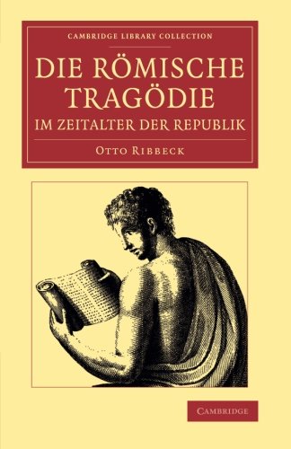 Römische Tragödie Im Zeitalter Der Republik
