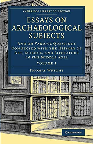 Essays on Archaeological Subjects