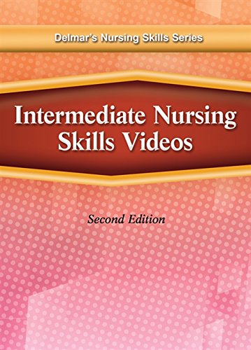 Delmar's Intermediate Nursing Skills Dvd