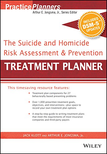 Suicide and Homicide Risk Assessment and Prevention Treatment Planner with DSM 5 Updates
