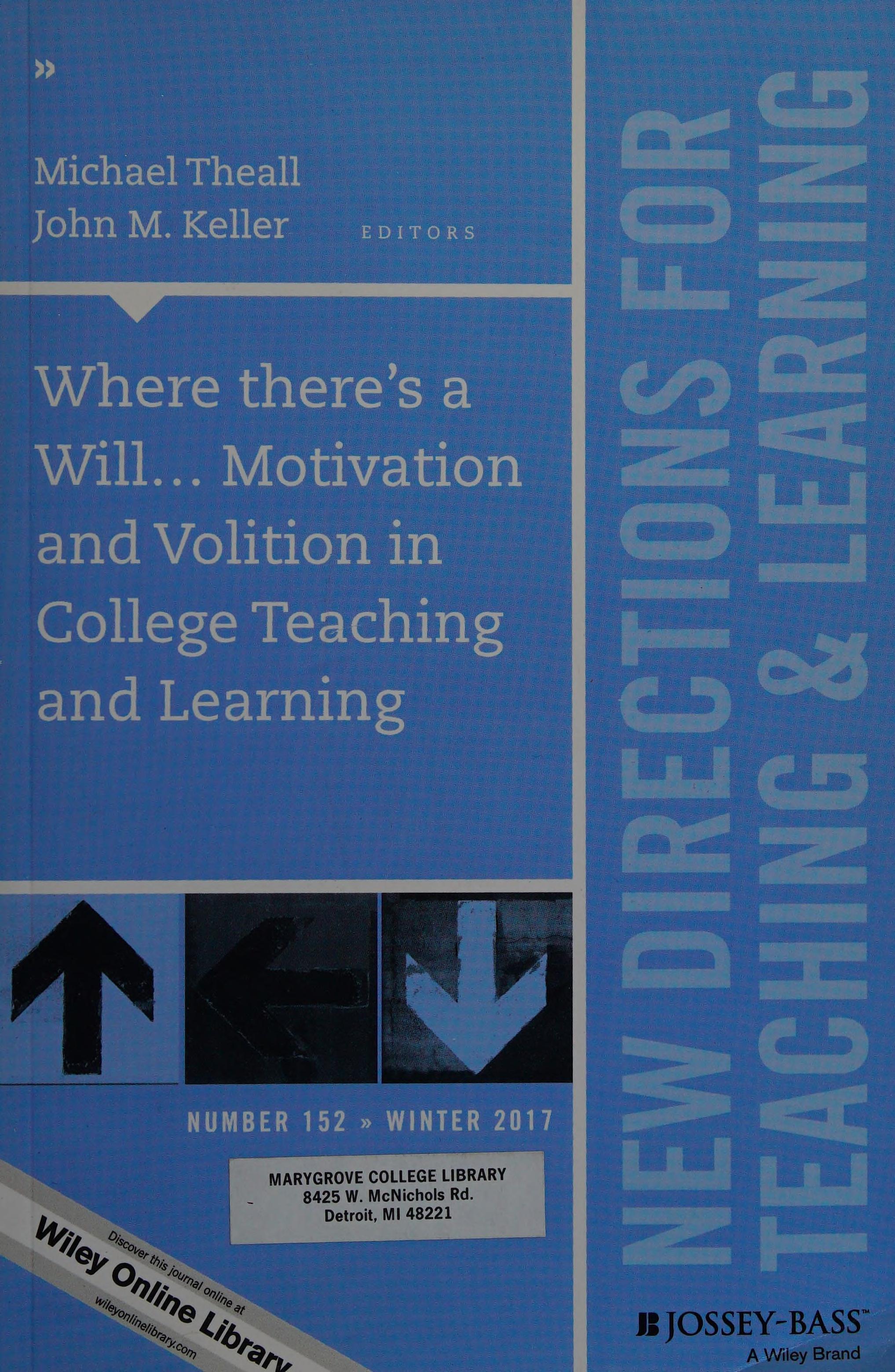 Where there s a will ... motivation and volition in college teaching and learning