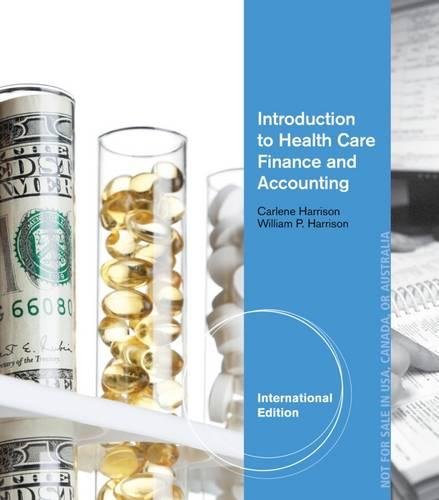 Introduction To Health Care Finance And Accounting, International Edition