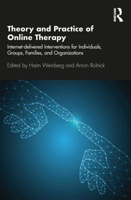Theory And Practice Of Online Therapy