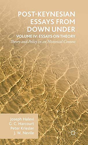 Post Keynesian Essays from Down Under Volume IV Essays on Theory
