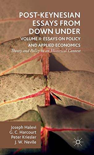 Post Keynesian Essays from Down Under Volume II Essays on Policy and Applied Economics