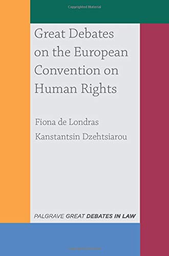 Great Debates on the European Convention on Human Rights