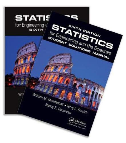 Statistics for Engineering and the Sciences Sixth Edition Textbook and Student Solutions Manual