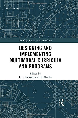 Designing And Implementing Multimodal Curricula And Programs